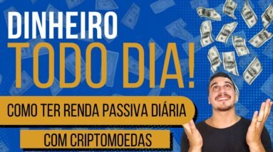 COMO GERAR RENDA PASSIVA DIARIAMENTE COM CRIPTOMOEDAS